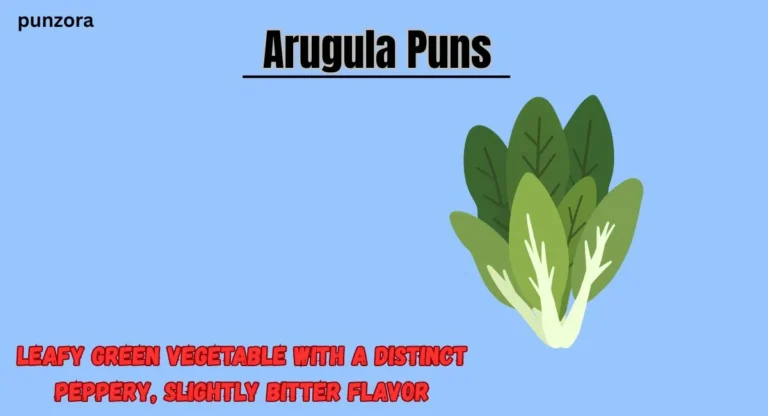 Arugula Puns