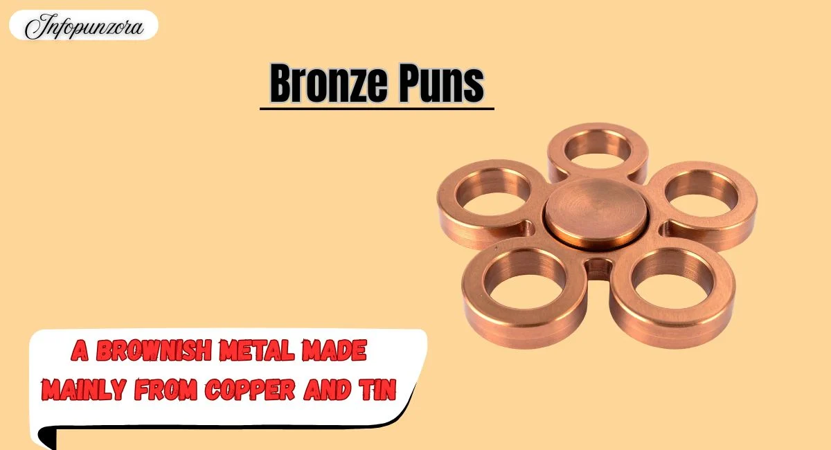 Bronze Puns