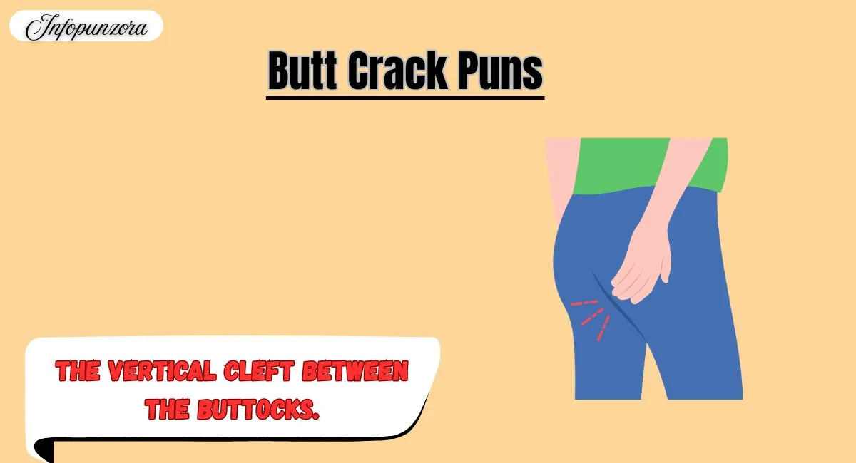 Butt Crack Puns
