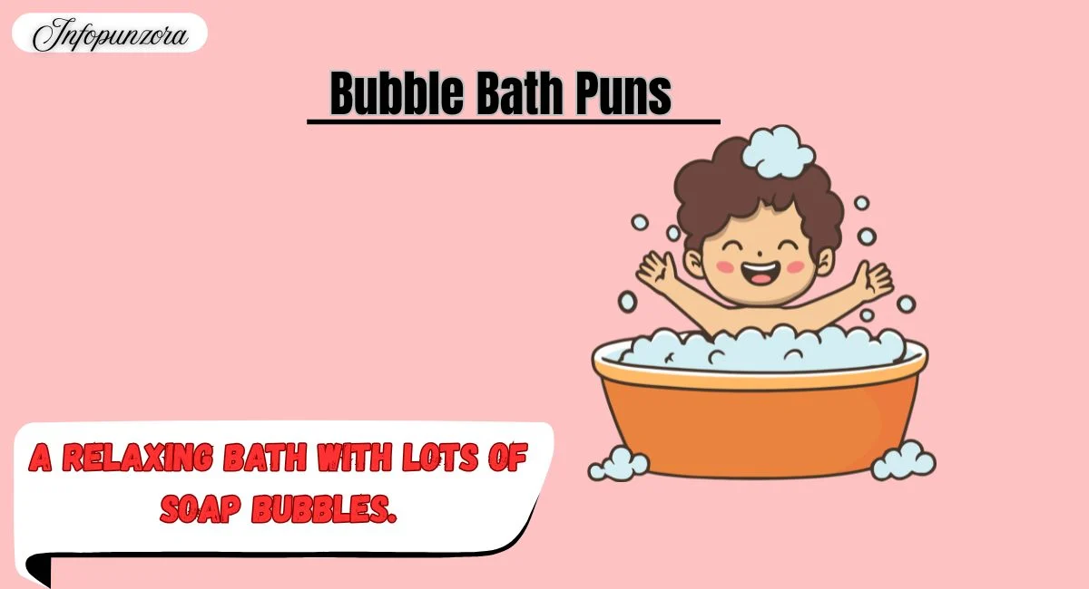 Bubble Bath Puns