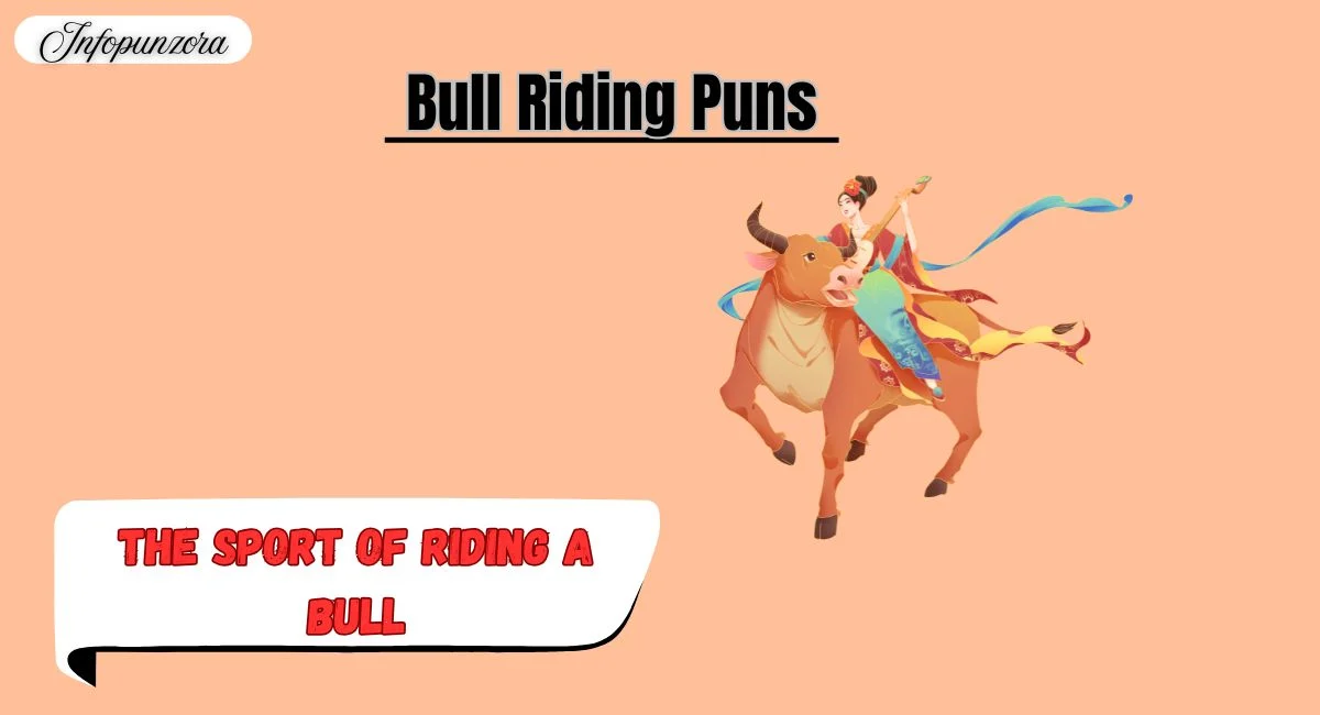 Bull Riding Puns