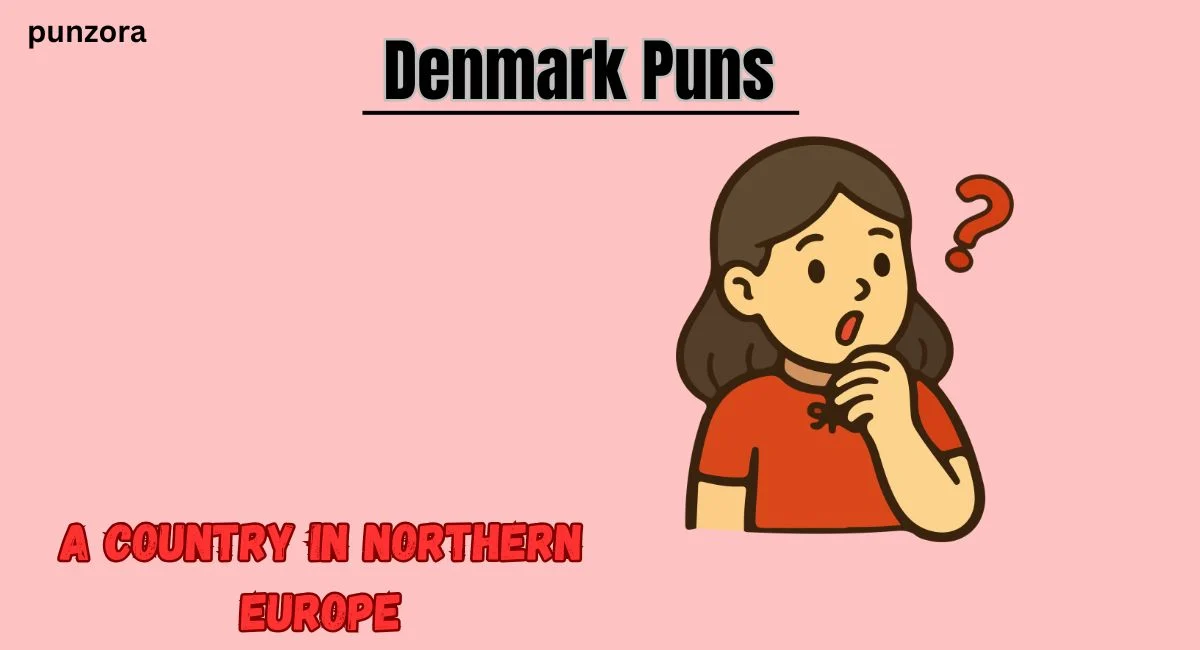 Denmark Puns