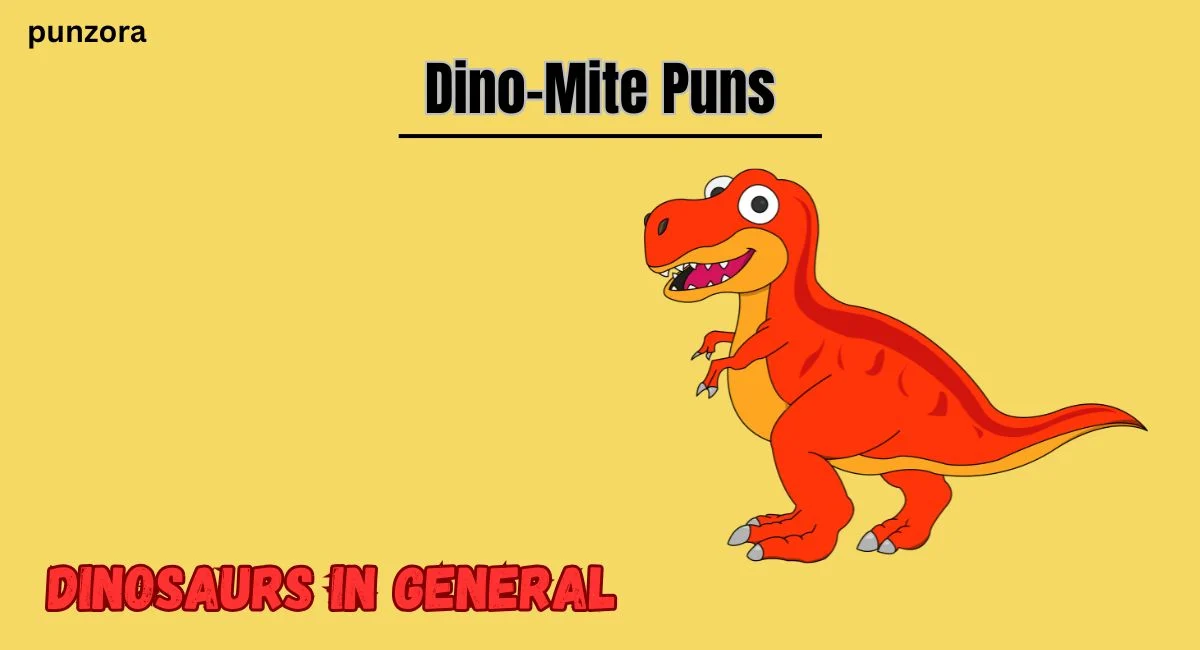Dino-Mite Puns