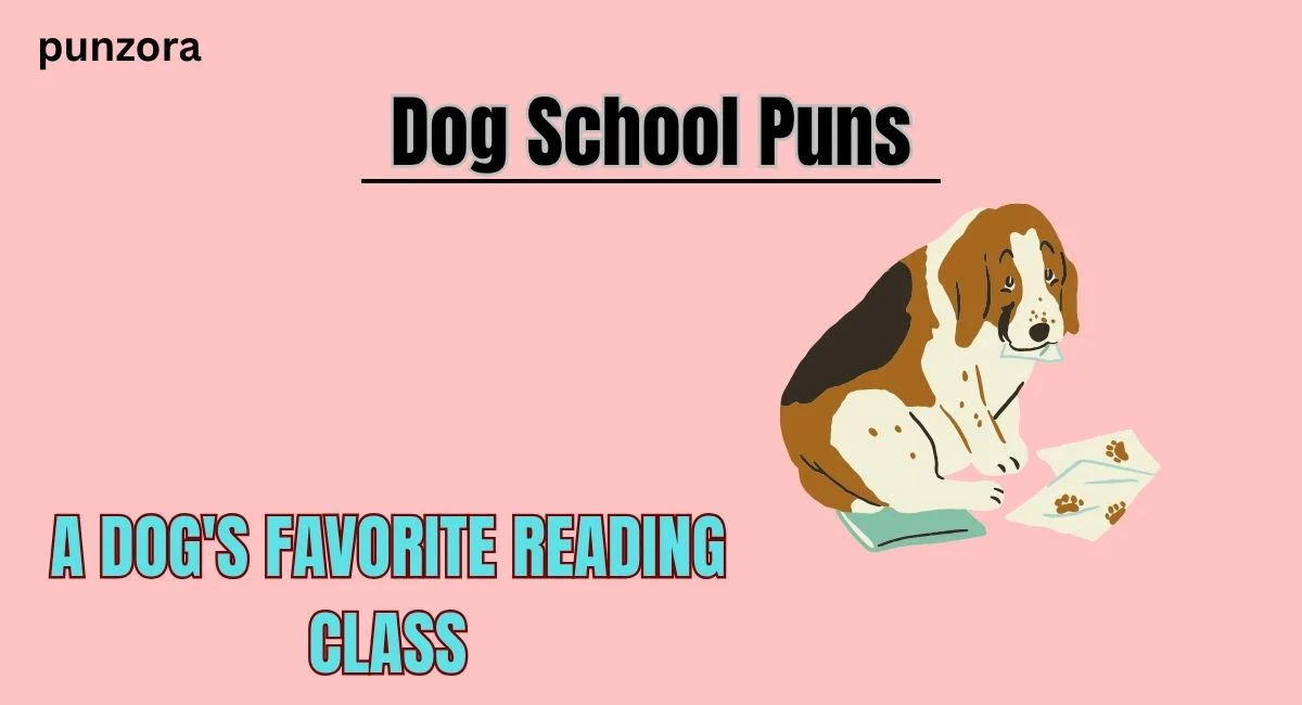 Dog School Puns