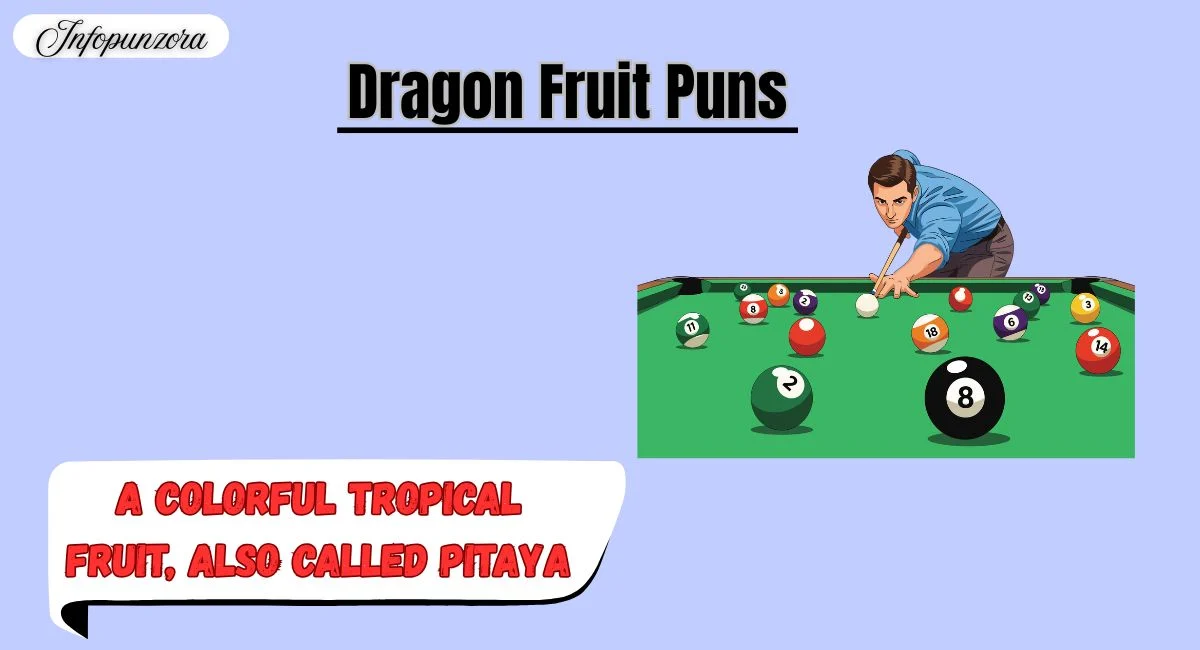 Dragon Fruit Puns