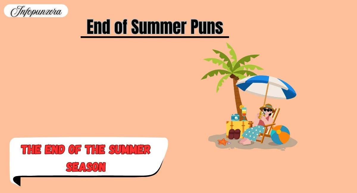 End of Summer Puns
