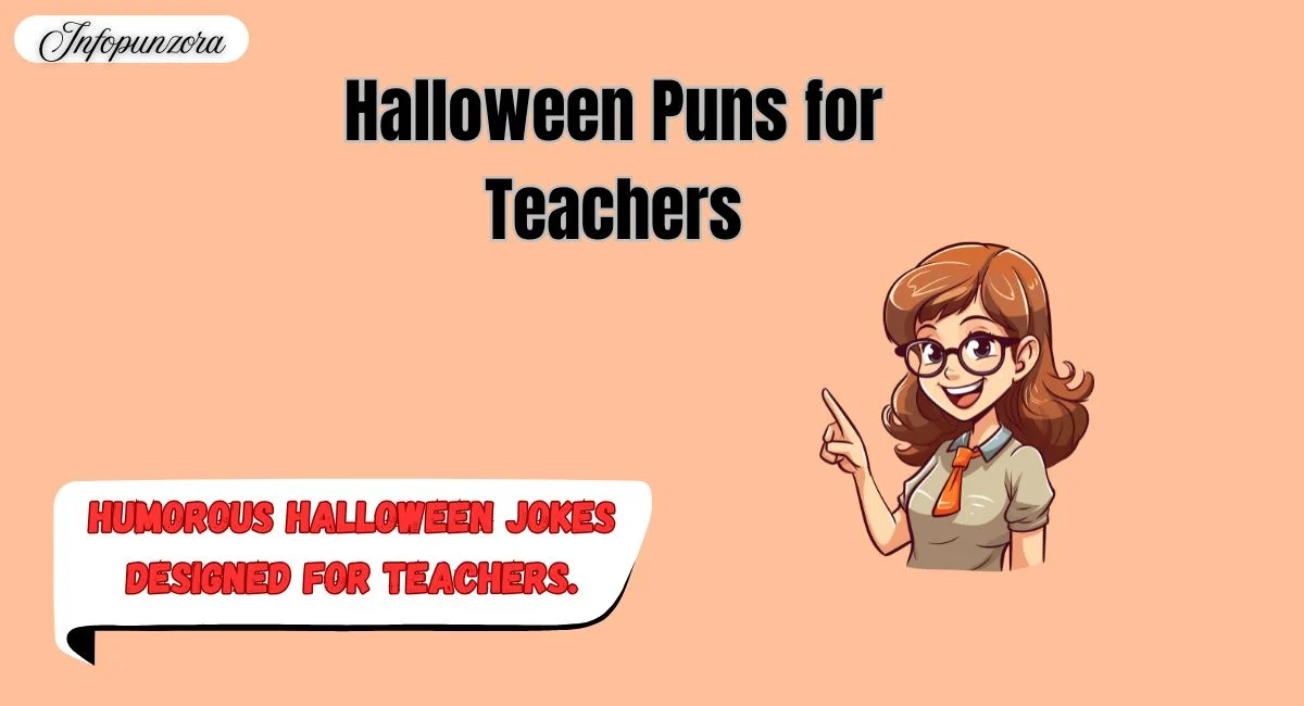 Halloween Puns for Teachers
