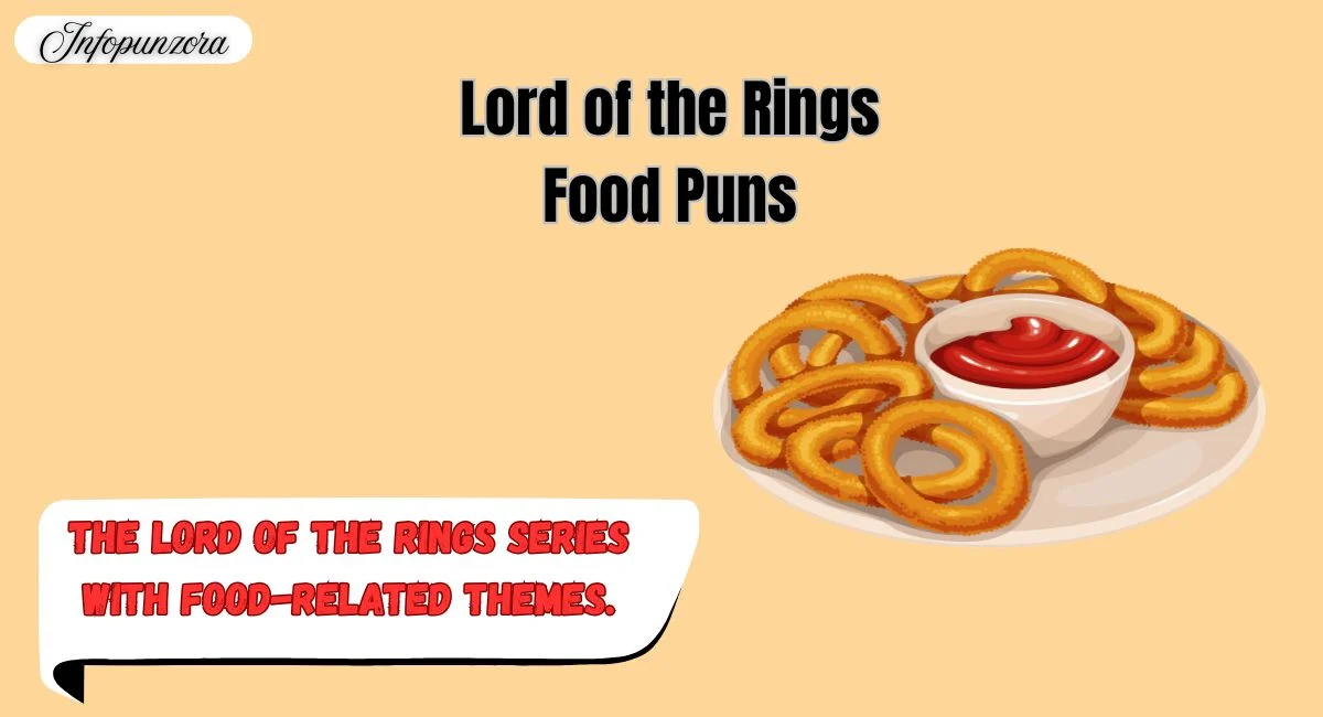 Lord of the Rings Food Puns