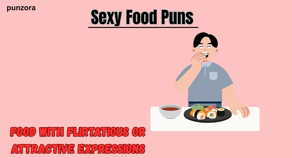 Sexy Food Puns