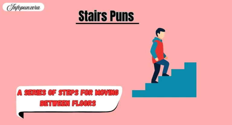Stairs Puns