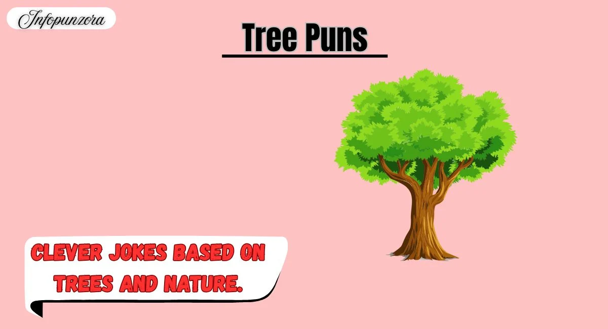Tree Puns