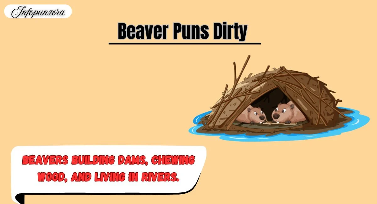 Beaver Puns Dirty