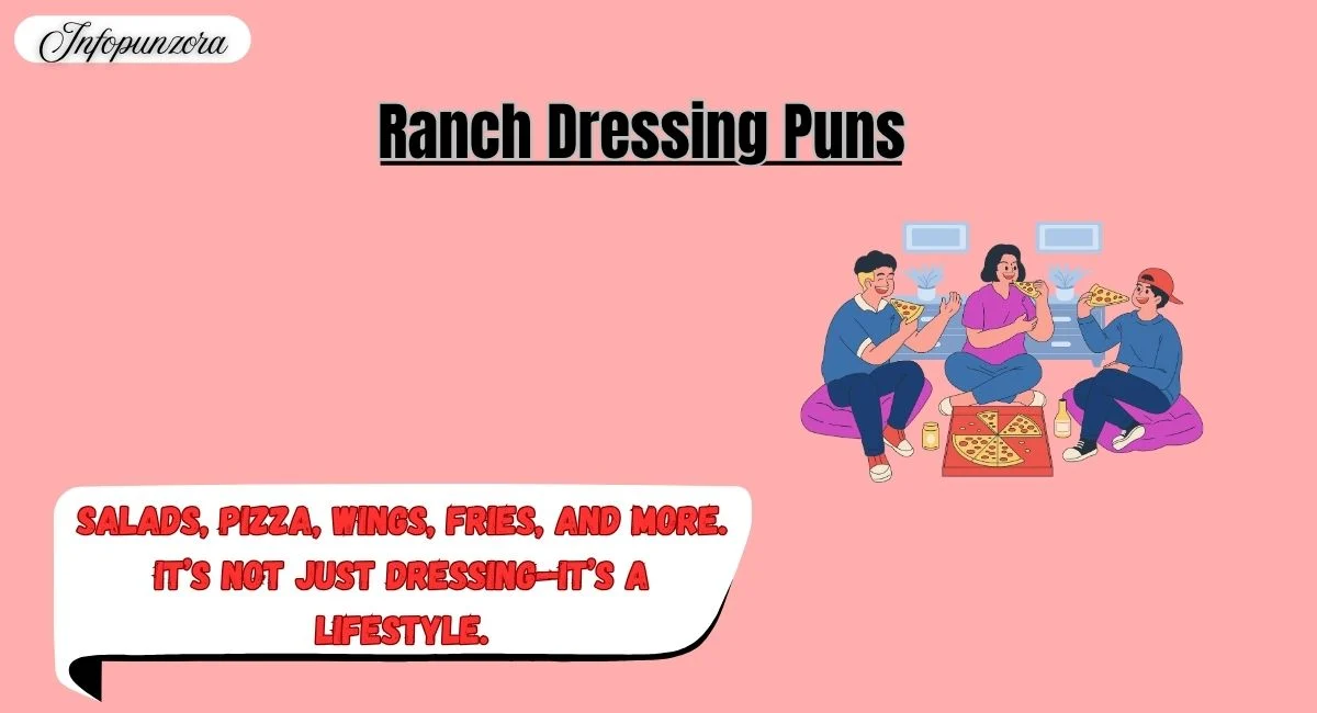 Ranch Dressing Puns